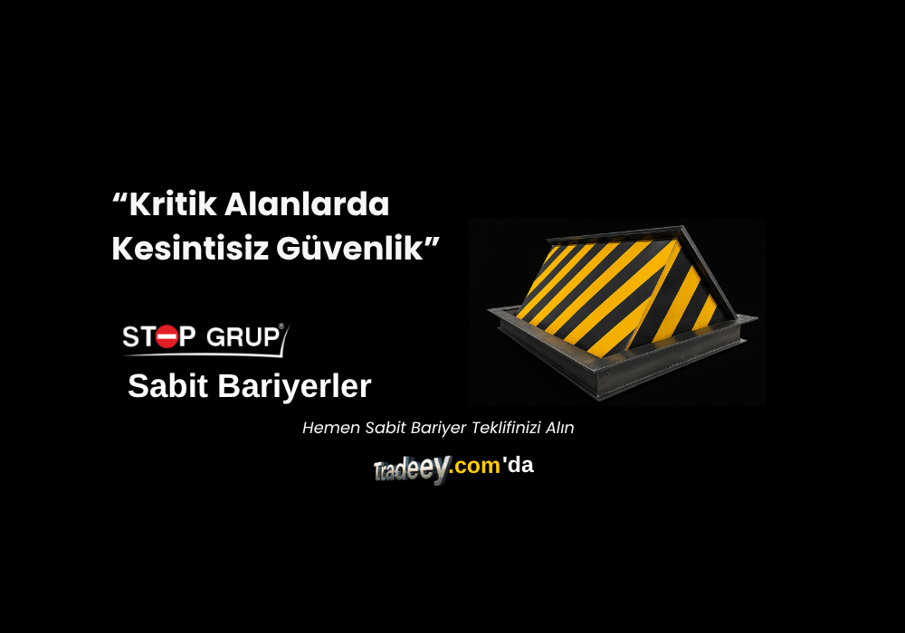 Sabit Bariyerler ile Maksimum Güvenlik