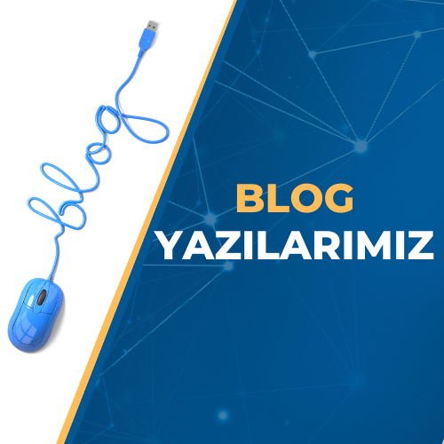 BLOG YAZILARIMIZ