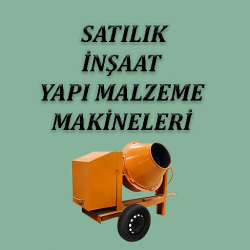 İNŞAAT YAPI MALZEME MAKİNELERİ