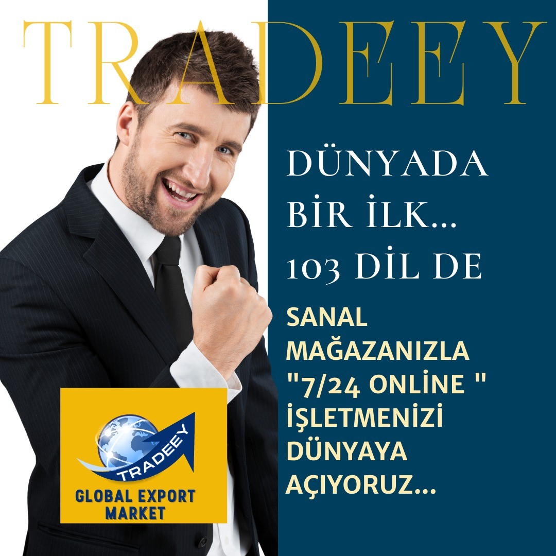 TÜRKİYE''NİN DÜNYADA ÖNE ÇIKAN  103 DİL DE FİRMA VE ÜRÜN TANTIMLI TİCARET PAZAR YERİ