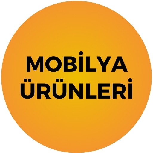 MOBİLYA ÜRÜNLERİ