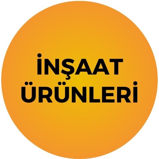 İNŞAAT ÜRÜNLERİ