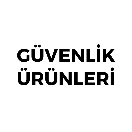 GÜVENLİK ÜRÜNLERİ