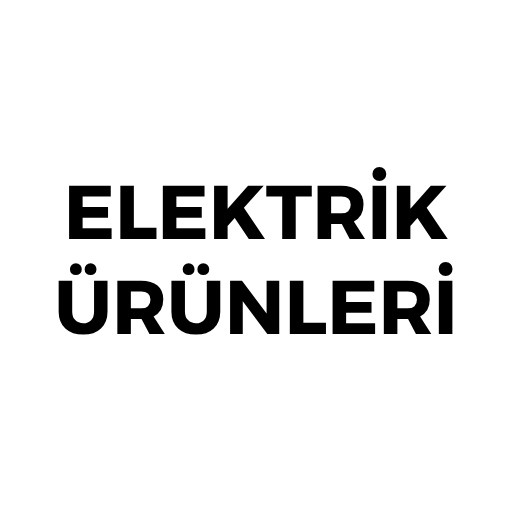 ELEKTRİK VE ELEKTRONİK ÜRÜNLER