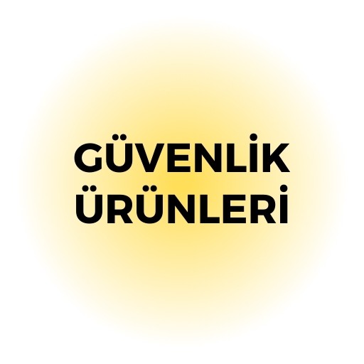 GÜVENLİK ÜRÜNLERİ