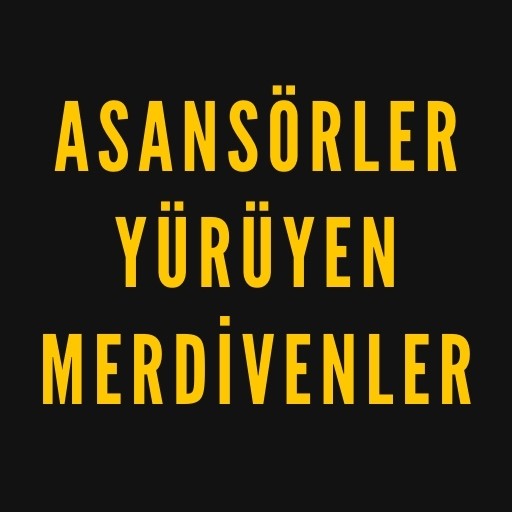 Asansörler - Yürüyen Merdivenler